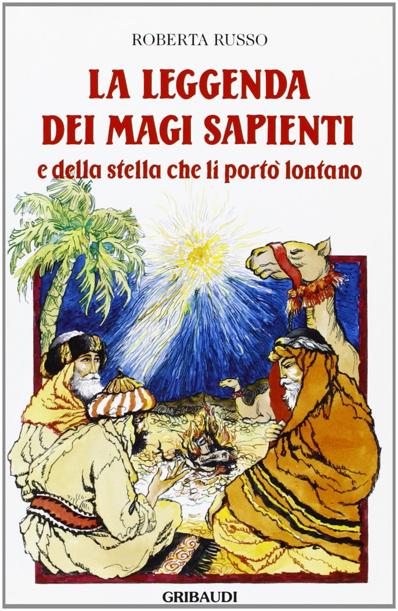 Roberta Russo - La leggenda dei Magi sapienti