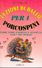 Bob Phillips - Lezioni di ballo per i porcospini - Clicca l'immagine per chiudere