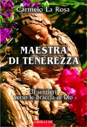 Carmelo La Rosa - Maestra di tenerezza - Clicca l'immagine per chiudere