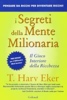 T. Harv Eker - I segreti della mente milionaria
