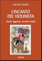 Ezio Del Favero - L'incanto del violinista