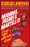 Mamma, prendi il martello! - Clicca l'immagine per chiudere