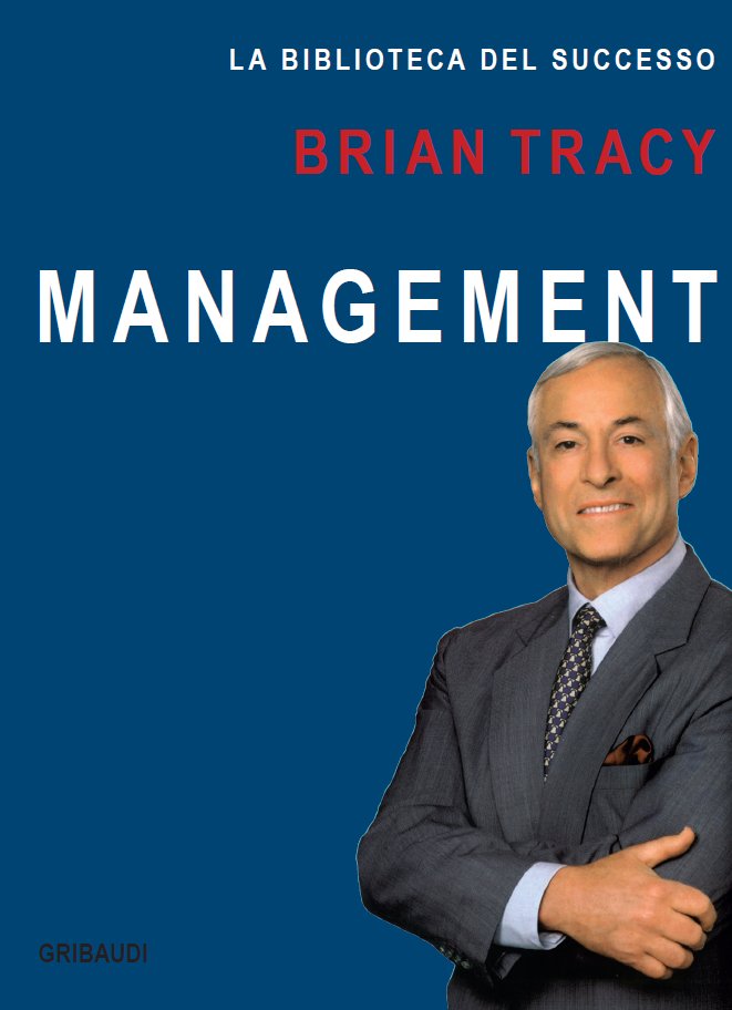 Brian Tracy - Management - Clicca l'immagine per chiudere