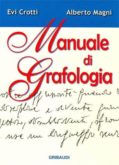 E. Crotti, A. Magni - Manuale di grafologia