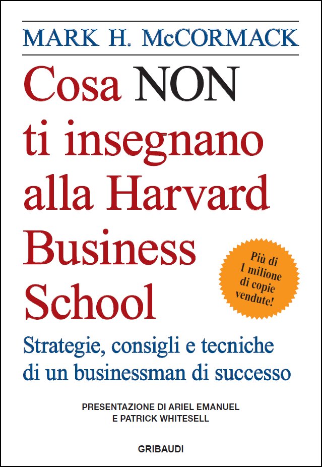 M.H. McCormack - Cosa non ti insegnano alla Harvard B.S.