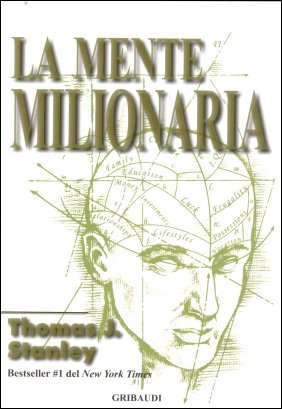 Thomas J. Stanley - La mente milionaria - Clicca l'immagine per chiudere