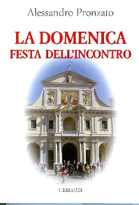 La Domenica festa dell'incontro