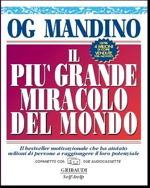 Og Mandino - Il più grande miracolo del mondo - Audiobook - Clicca l'immagine per chiudere