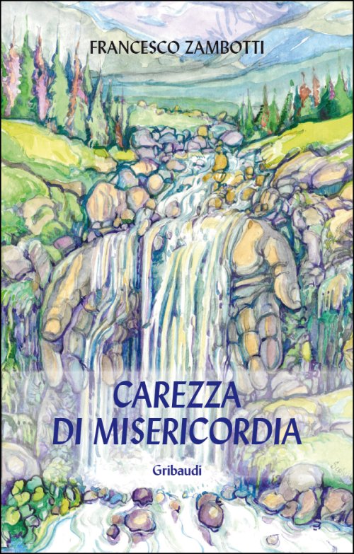 Francesco Zambotti - Carezza di Misericordia