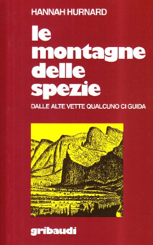 Hannah Hurnard - Le montagne delle spezie - Clicca l'immagine per chiudere