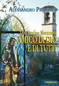 Alessandro Pronzato - Don Serafino Morazzone
