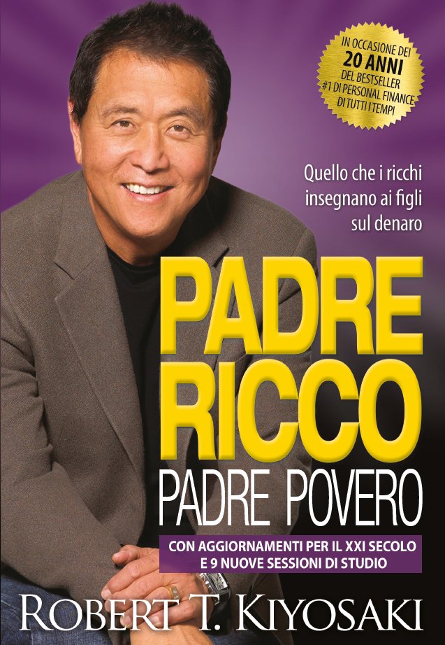 Robert T. Kiyosaki - Padre ricco padre povero XXI secolo