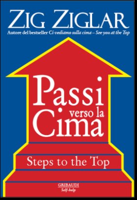 Zig Ziglar - Passi verso la cima