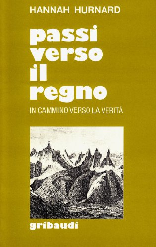 Hannah Hurnard - Passi verso il Regno