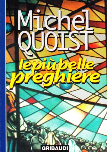 Michel Quoist - Le più belle preghiere