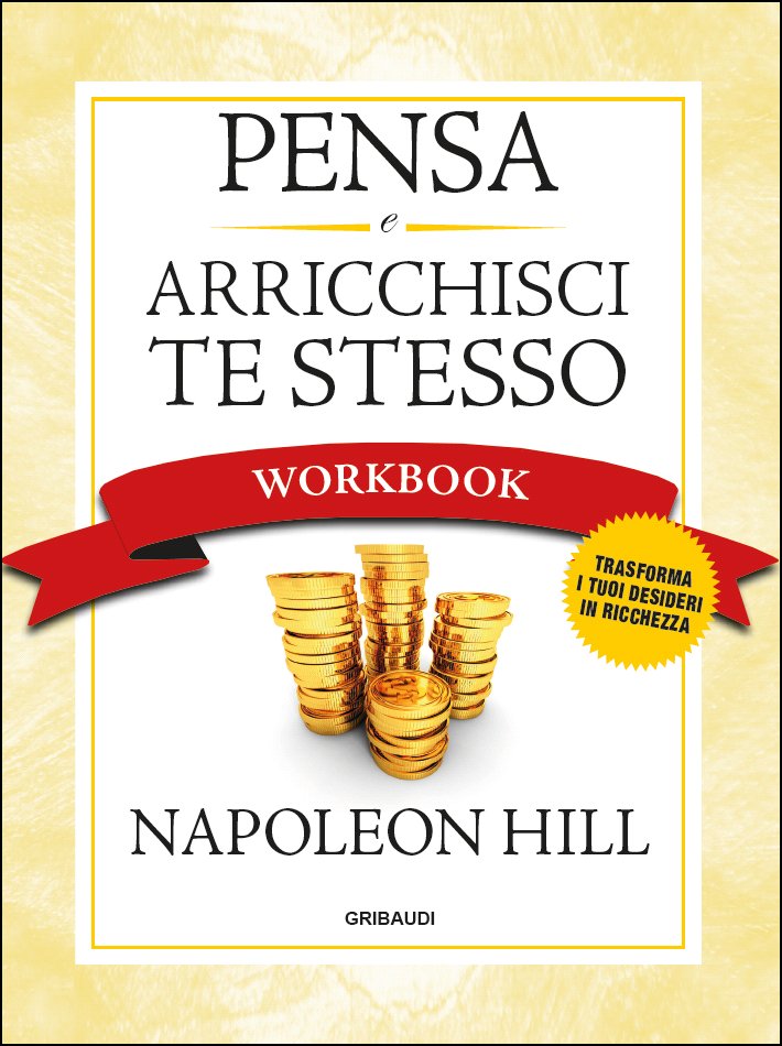 N. Hill - Pensa e arricchisci te stesso Workbook
