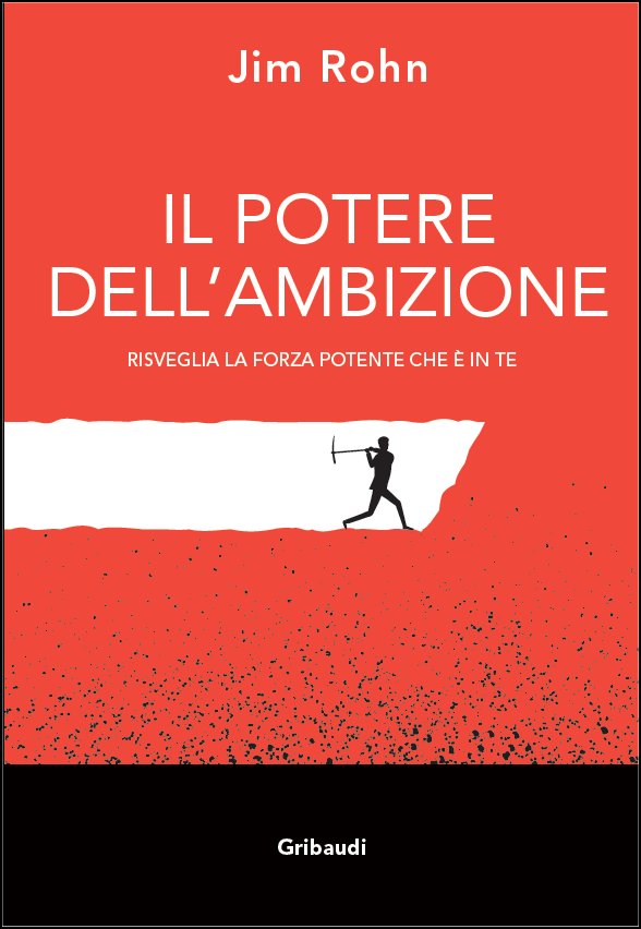 Jim Rohn - Il potere dell'ambizione - Clicca l'immagine per chiudere