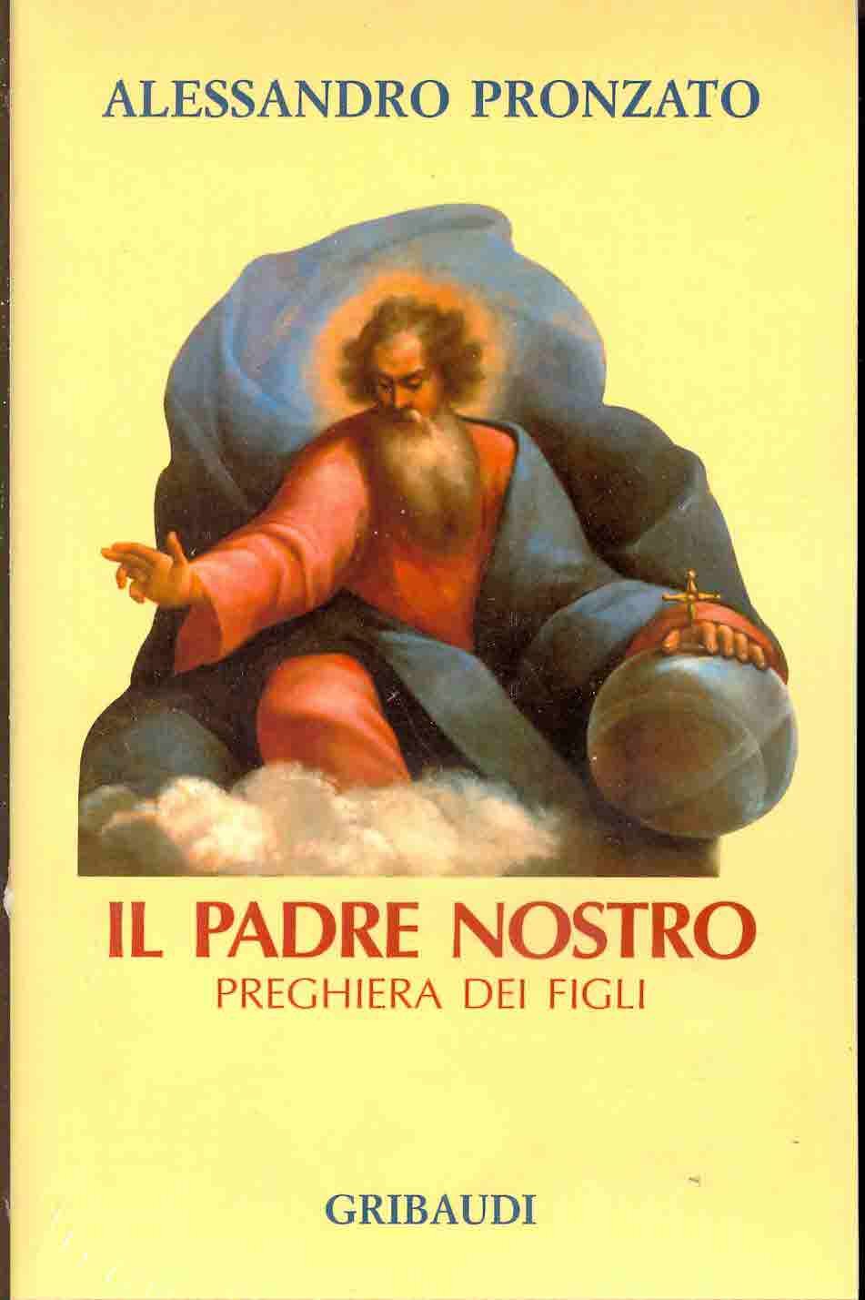 Alessandro Pronzato - Il Padre Nostro - Clicca l'immagine per chiudere