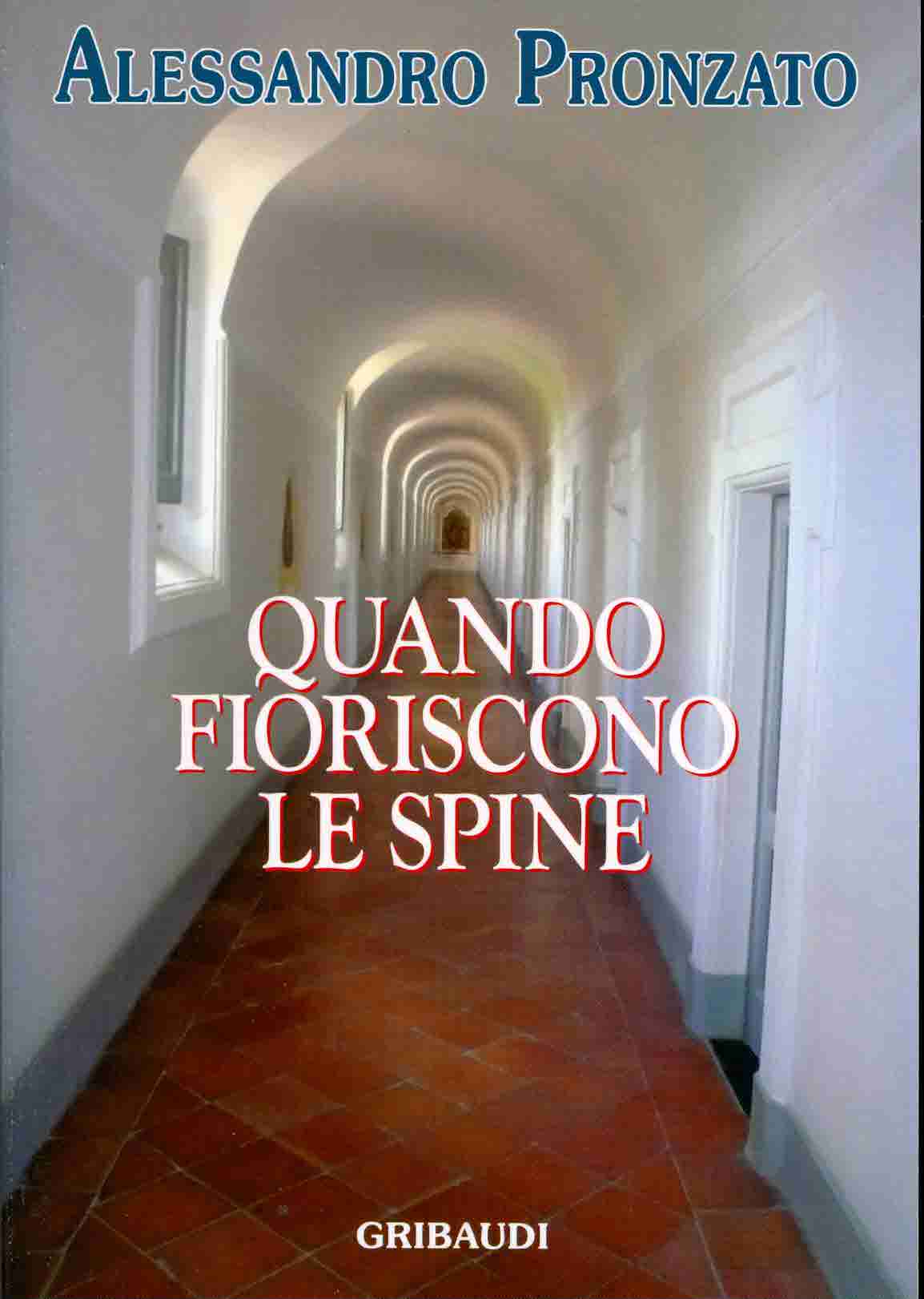 Quando fioriscono le spine