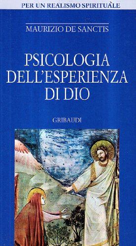 Maurizio De Sanctis - Psicologia dell'esperienza di Dio - Clicca l'immagine per chiudere