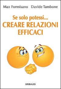 M.Formisano, D.Tambone - Creare relazioni efficaci