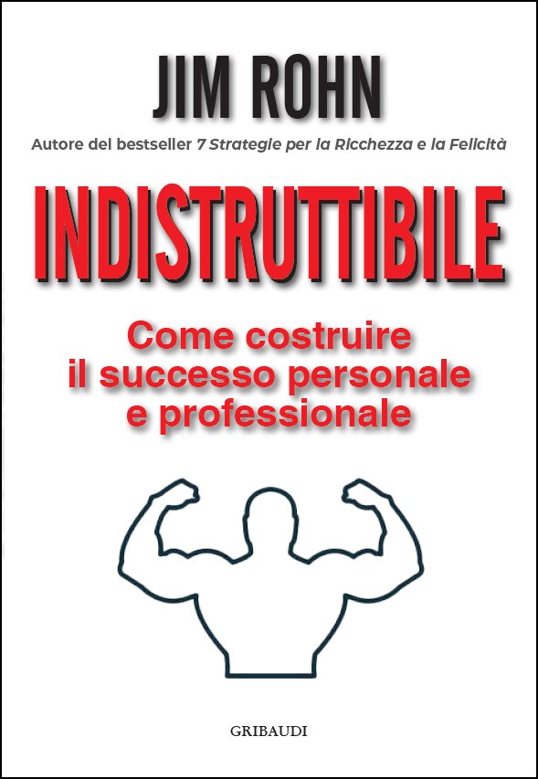 Jim Rohn - Indistruttibile