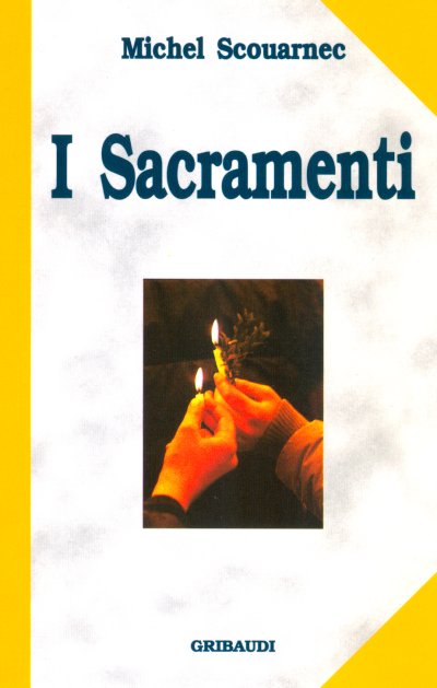 Michel Scouarnec - I Sacramenti