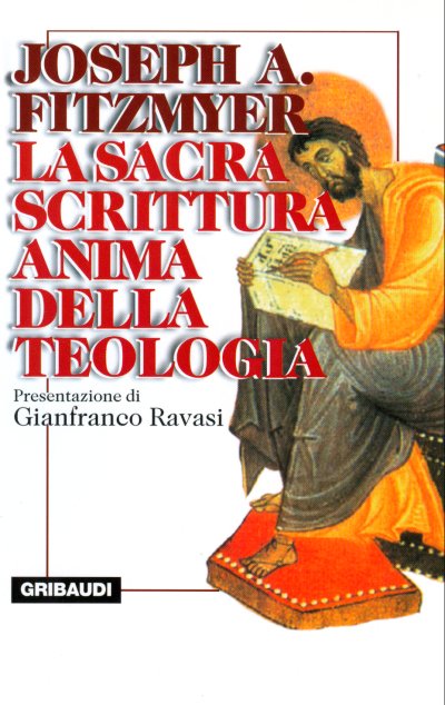 Joseph A. Fitzmyer - La Sacra Scrittura anima della teologia - Clicca l'immagine per chiudere