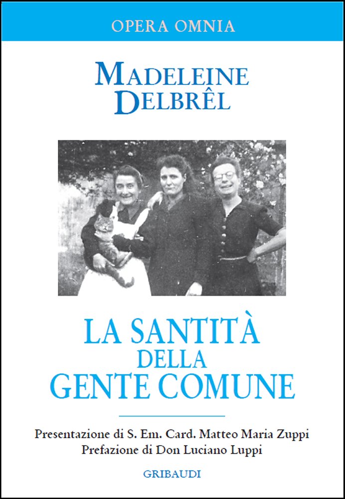 Madeleine Delbrêl - La santità della gente comune - Clicca l'immagine per chiudere