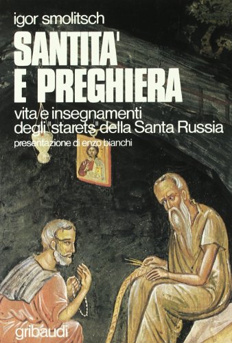 Igor Smolitsch - Santità e preghiera