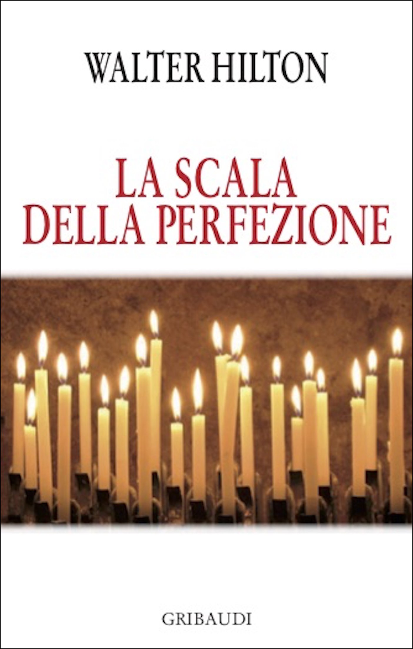 Walter Hilton - La scala della perfezione (ebook) - Clicca l'immagine per chiudere