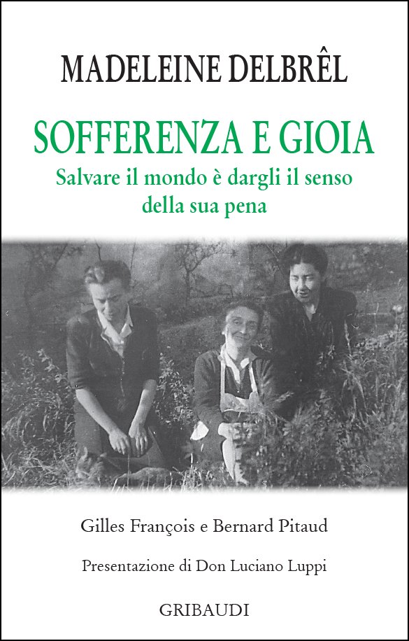 Madeleine Delbrêl - Sofferenza e gioia