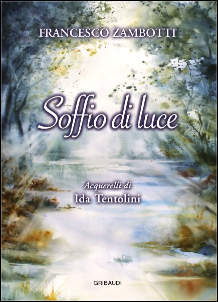 Francesco Zambotti - Soffio di Luce - Clicca l'immagine per chiudere