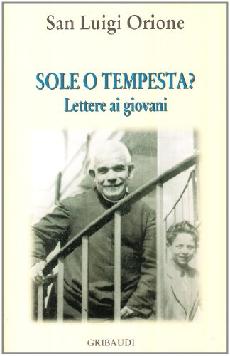 San Luigi Orione - Sole o tempesta? - Clicca l'immagine per chiudere