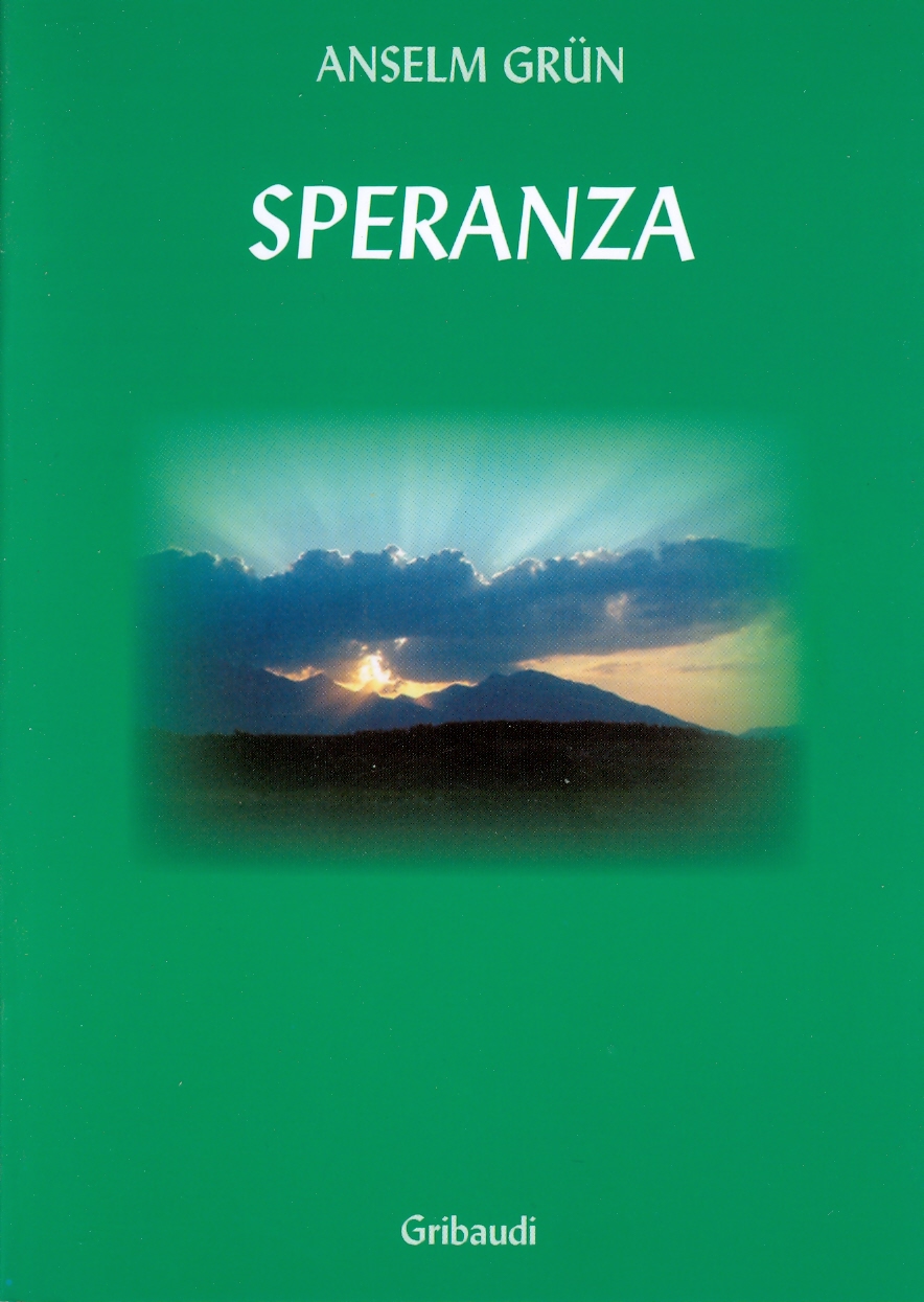 Anselm Grün - Speranza - Clicca l'immagine per chiudere