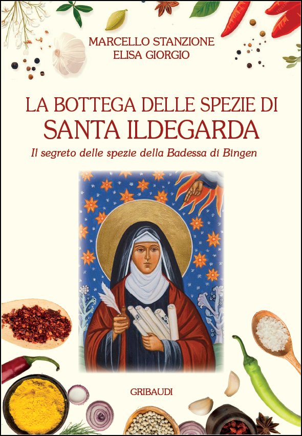 M. Stanzione, E. Giorgio - Bottega delle spezie di S Ildegarda