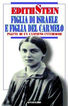 Edith Stein - Figlia di Israele e figlia del Carmelo - Clicca l'immagine per chiudere