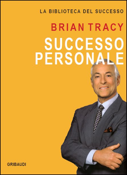Brian Tracy - Successo personale