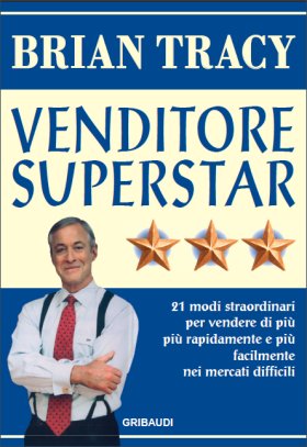 Brian Tracy - Venditore superstar - Clicca l'immagine per chiudere