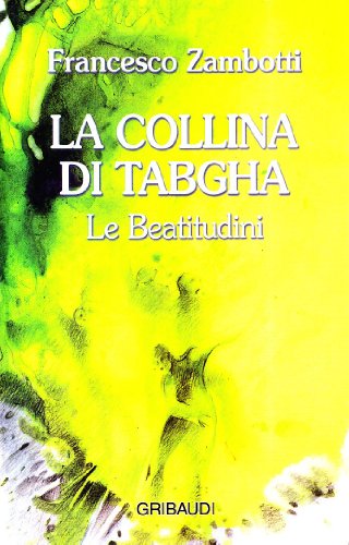 Francesco Zambotti - La collina di Tabgha - Clicca l'immagine per chiudere