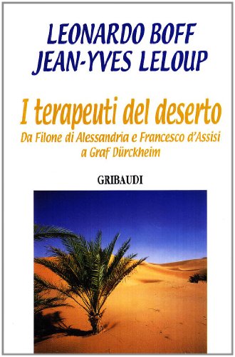 J-Y Leloup, L. Boff - I Terapeuti del Deserto - Clicca l'immagine per chiudere