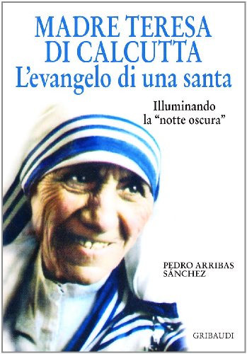 P.Arribas Sanchez - Madre Teresa di Calcutta - Clicca l'immagine per chiudere