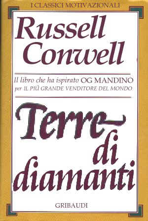 Russell H. Conwell - Terre di Diamanti - Clicca l'immagine per chiudere