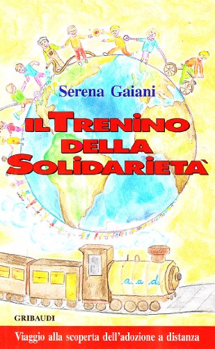 Serena Gaiani - Il trenino della solidarietà