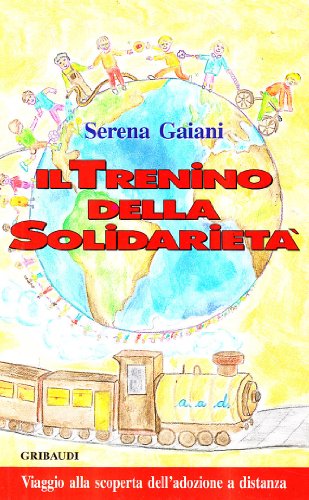 Serena Gaiani - Il trenino della solidarietà - Clicca l'immagine per chiudere