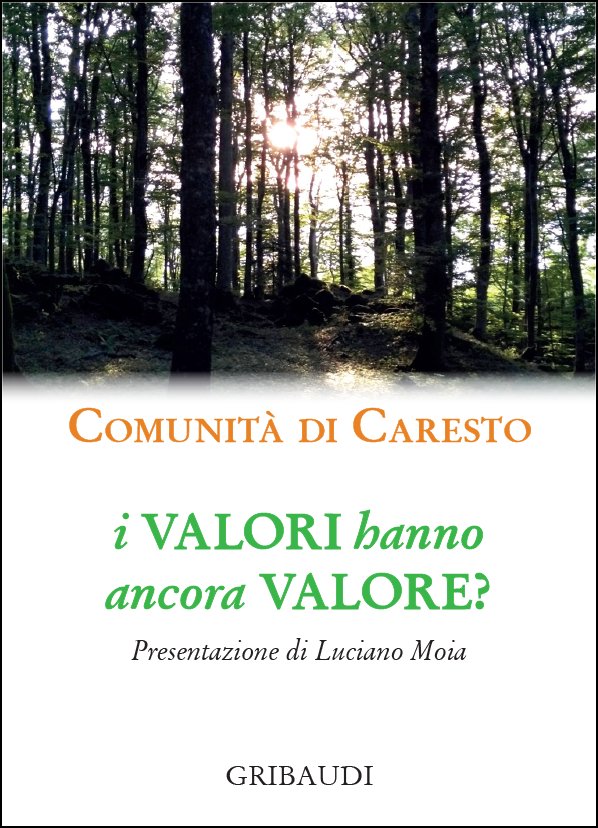 Comunità di Caresto - I valori hanno ancora valore?