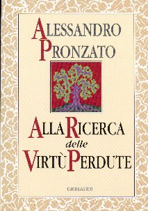 Alessandro Pronzato - Alla ricerca delle virtù perdute