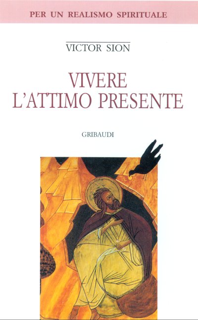 Victor Sion - Vivere l'attimo presente - Clicca l'immagine per chiudere